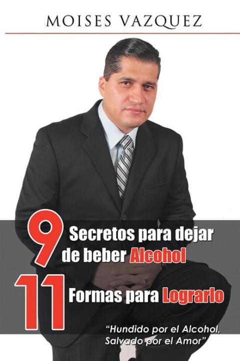 Cover image for book 9 Secretos Para Dejar De Beber Alcohol, 11 Formas Para Lograrlo