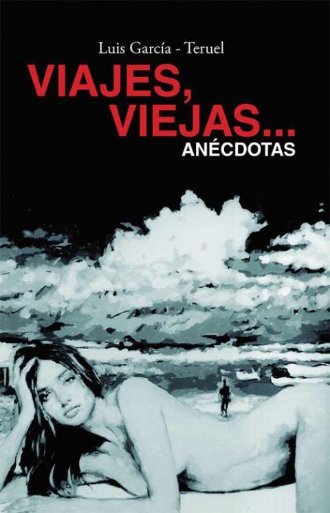 Cover image for book Viajes, Viejas...Anécdotas