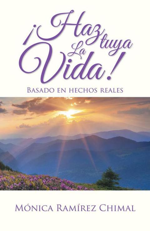 Cover image for book ¡Haz Tuya La Vida!