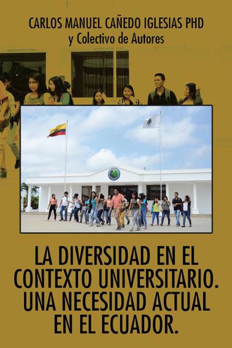 Cover image for book La Diversidad En El Contexto Universitario. Una Necesidad Actual En El Ecuador.
