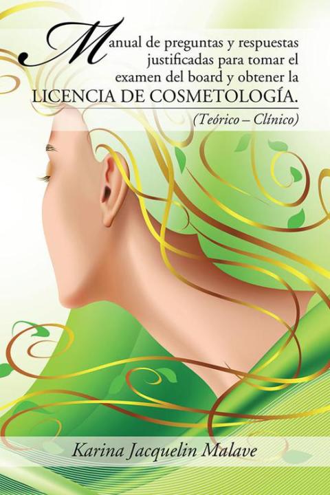 Cover image for book Manual De Preguntas Y Respuestas Justificadas Para Tomar El Examen Del Board Y Obtener La Licencia De Cosmetología.