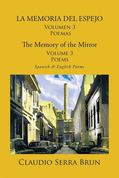 Cover image for book La Memoria Del Espejo Volumen 3 Poemas/ the Memory of the Mirror Volume 3 Poems