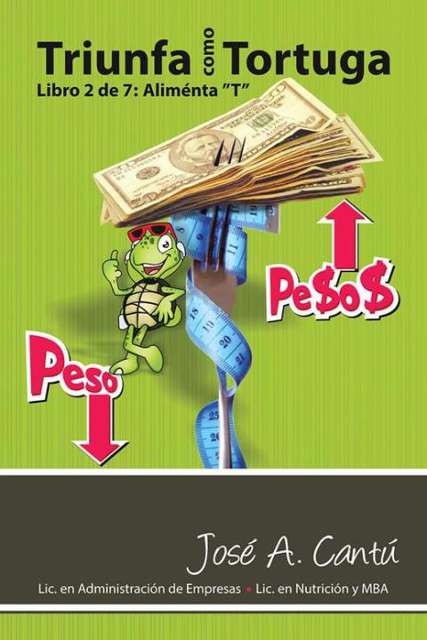 Cover image for book Triunfa Como Tortuga: Aliménta "T"