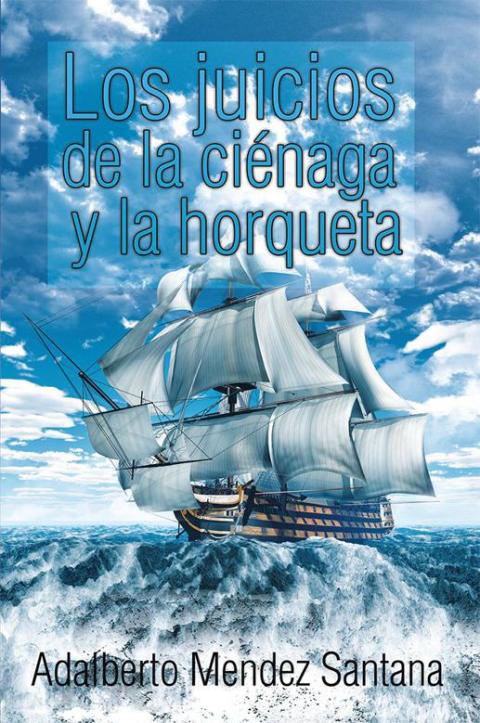 Cover image for book Los Juicios De La Ciénaga Y La Horqueta