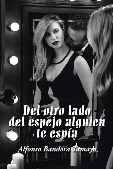 Cover image for book Del Otro Lado Del Espejo Alguien Te Espía