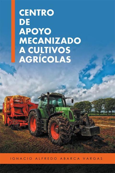 Cover image for book Centro De Apoyo Mecanizado a Cultivos Agrícolas