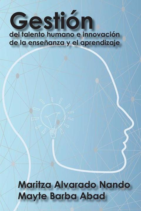 Cover image for book Gestión Del Talento Humano E Innovación De La Enseñanza Y El Aprendizaje
