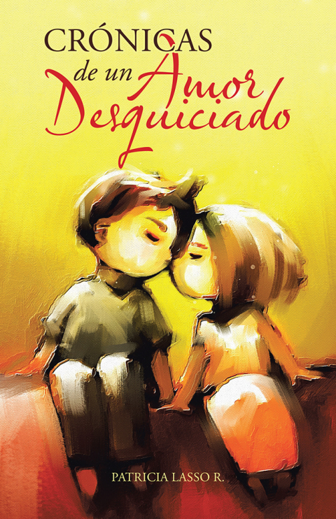 Cover image for book Crónicas De Un Amor Desquiciado