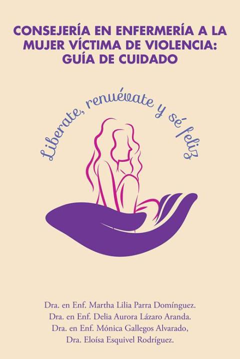 Cover image for book Consejería En Enfermería a La Mujer Víctima De Violencia: Guía De Cuidado