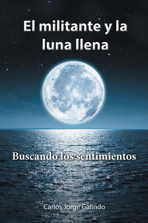 Cover image for book El Militante Y La Luna Llena