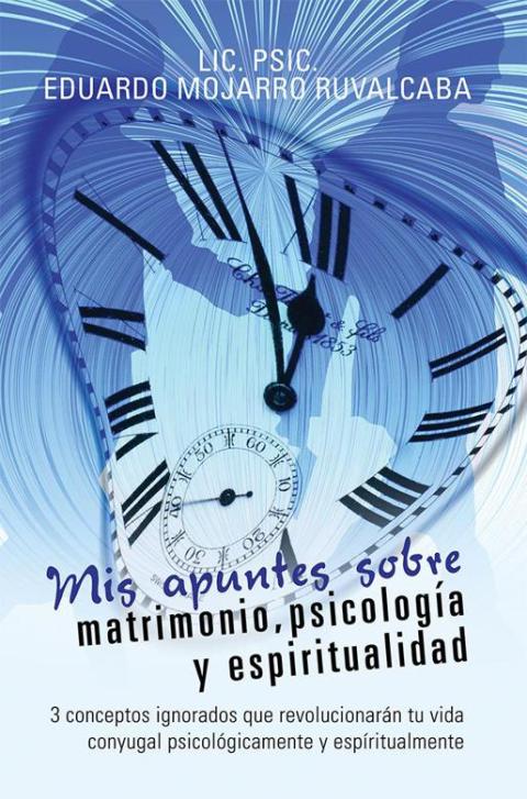 Cover image for book Mis Apuntes Sobre Matrimonio, Psicología Y Espiritualidad