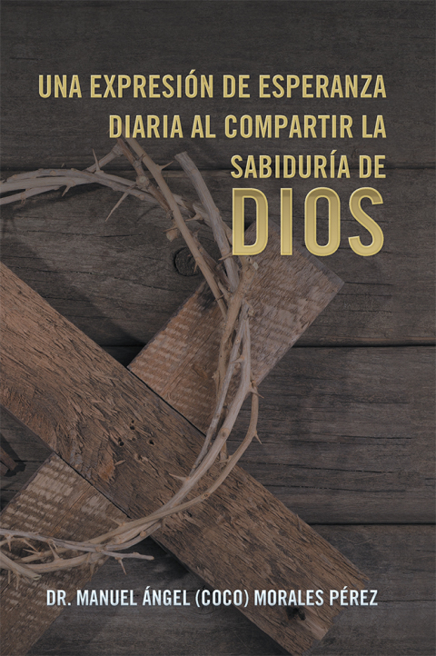 Cover image for book Una Expresión De Esperanza Diaria Al Compartir La Sabiduría De Dios