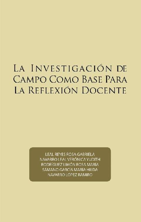 Cover image for book La Investigación De Campo Como Base Para La Reflexión Docente