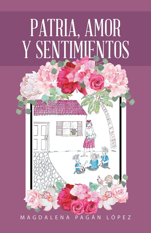 Cover image for book Patria, Amor Y Sentimientos