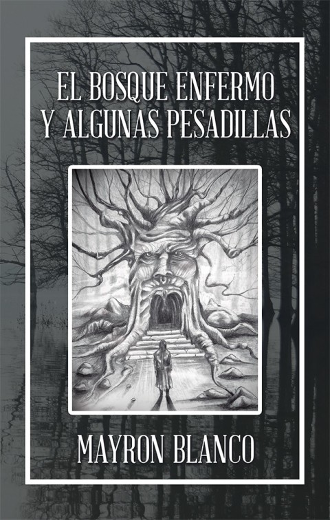 Cover image for book El Bosque Enfermo Y Algunas Pesadillas