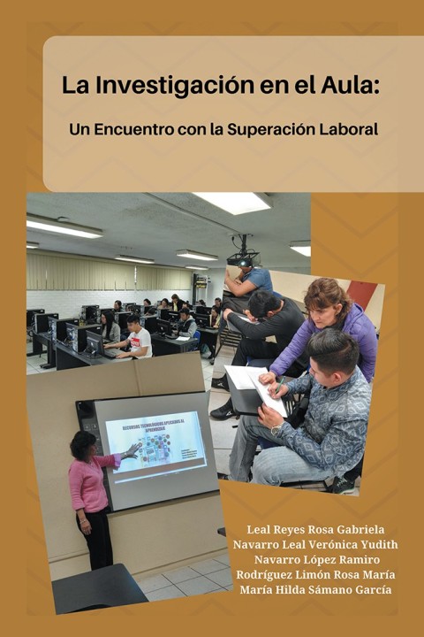 Cover image for book La Investigación En El Aula: Un Encuentro Con La Superación Laboral