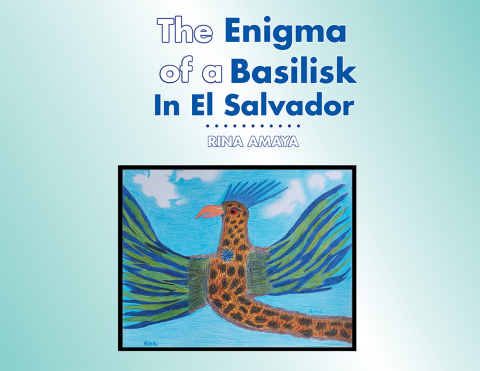 Cover image for book The Enigma of a Basilisk in El Salvador