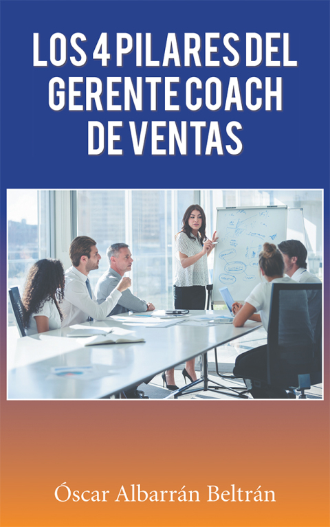 Cover image for book Los 4 Pilares Del Gerente Coach De Ventas