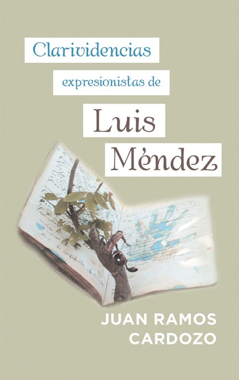 Cover image for book Clarividencias Expresionistas De Luis Méndez