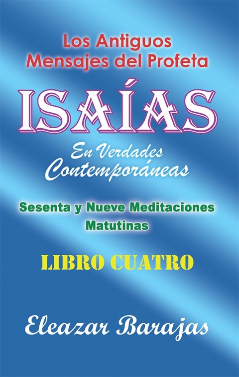Cover image for book Los Antiguos Mensajes Del Profeta Isaías En Verdades Contemporáneas