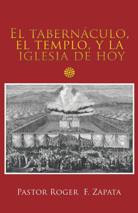 Cover image for book El Tabernáculo, El Templo, Y La Iglesia De Hoy