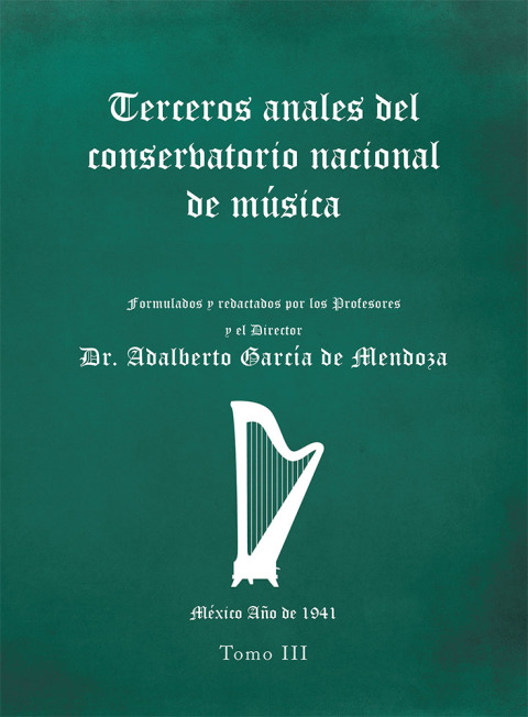 Cover image for book Terceros Anales Del Conservatorio Nacional De Música