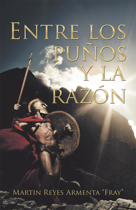 Cover image for book Entre Los Puños Y La Razón