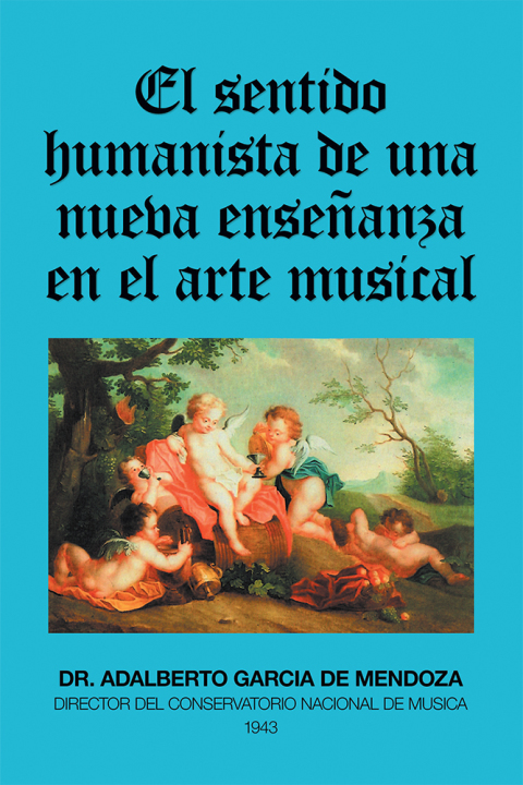 Cover image for book El Sentido Humanista De Una Nueva Enseñanza En El Arte Musical
