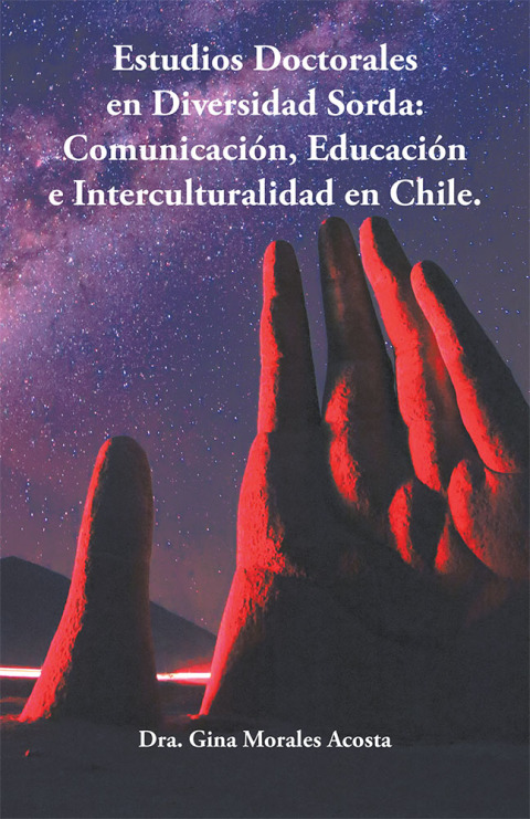Cover image for book Estudios Doctorales En Diversidad Sorda:  Comunicación, Educación E Interculturalidad En Chile.