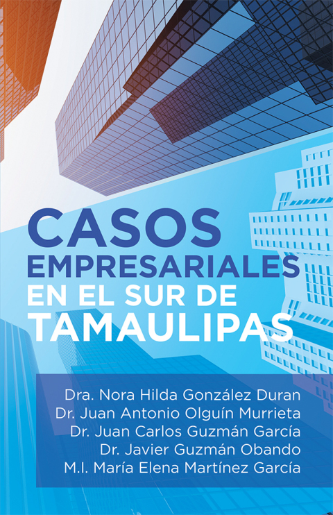 Cover image for book Casos Empresariales En El Sur De Tamaulipas