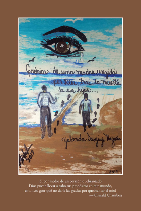 Cover image for book Crónicas De Una Madre  Ungida Por Dios: Tras La Muerte De Sus Hijos