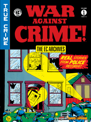 The EC Archives: War Against Crime Volume 1