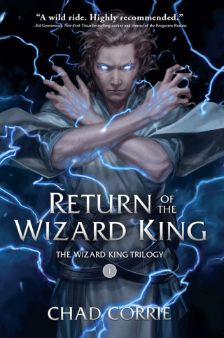Return of the Wizard King: The Wizard King Trilogy   Book One