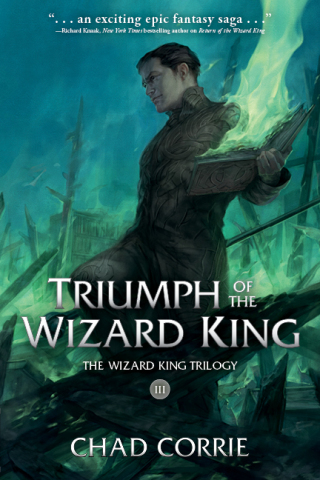 Triumph of the Wizard King: The Wizard King Trilogy Book Three