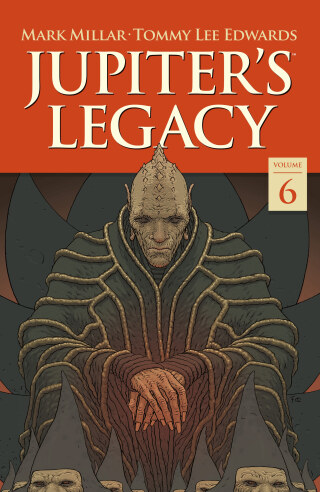 Jupiter's Legacy Volume 6: Finale
