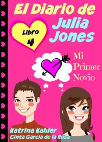 Imagen de portada: El Diario de Julia Jones - Libro 4 - Mi Primer Novio 9781507105177