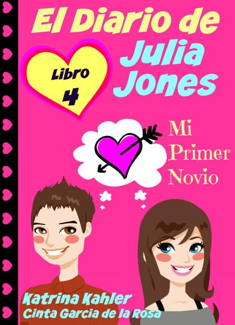 Cover image for book El Diario de Julia Jones - Libro 4 - Mi Primer Novio