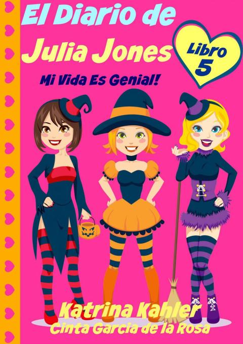 Cover image for book El Diario de Julia Jones - Libro 5 - Mi Vida es Genial!