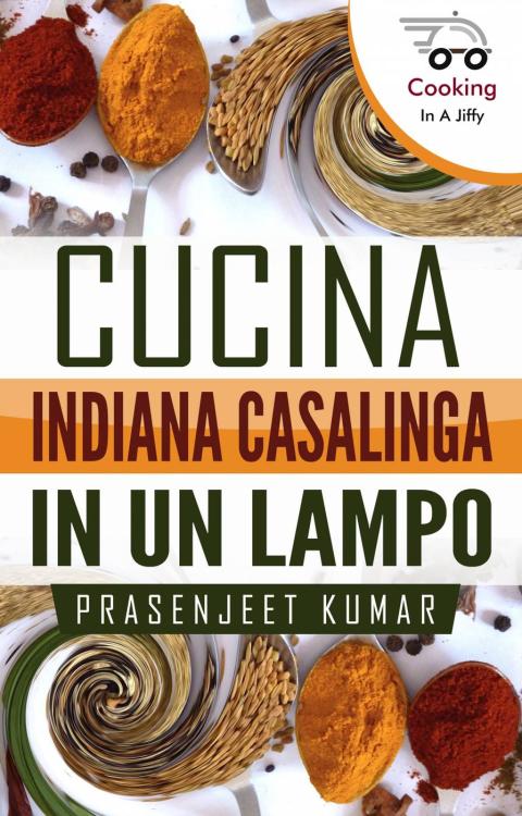 Cover image for book Cucina Indiana Casalinga in un Lampo