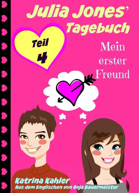 Cover image for book Julia Jones' Tagebuch - Teil 4 - Mein erster Freund