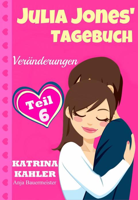 Cover image for book Julia Jones' Tagebuch - Teil 6 - Veränderungen