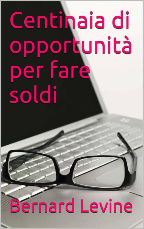 Cover image for book Centinaia di opportunità per fare soldi