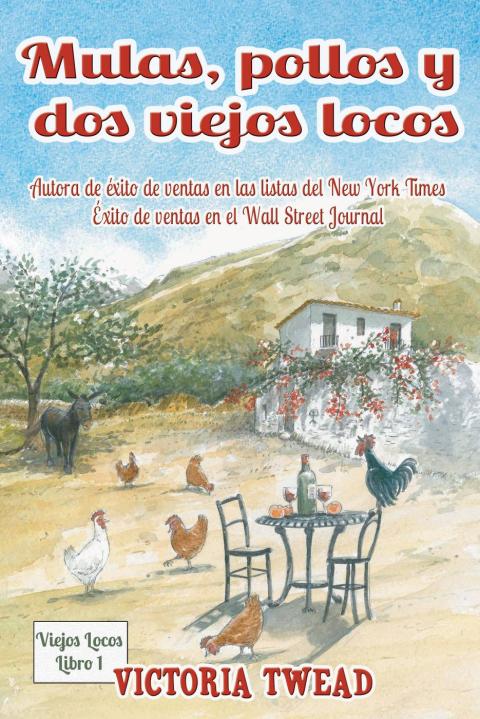 Cover image for book Mulas, pollos y dos viejos locos