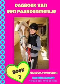 Imagen de portada: Dagboek van een paardenmeisje - manege avonturen 9781507160442