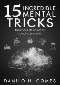 Titelbild: 15 Incredible Mental Tricks 9781507178201