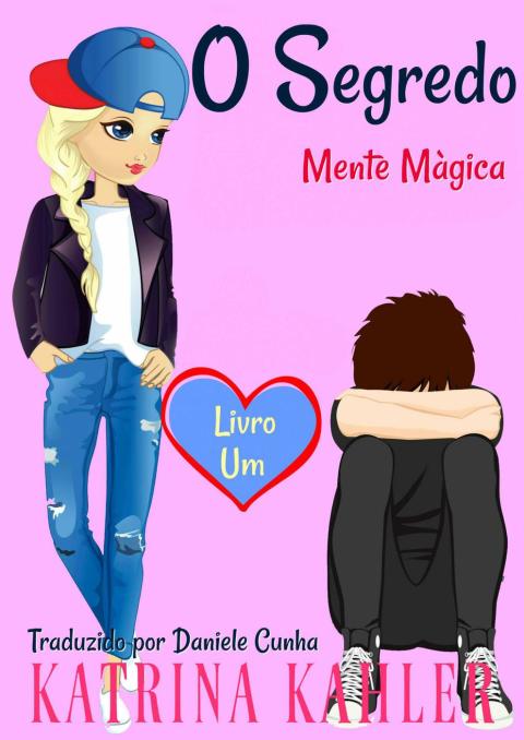 Cover image for book O Segredo - Mente Màgica: Livro Um