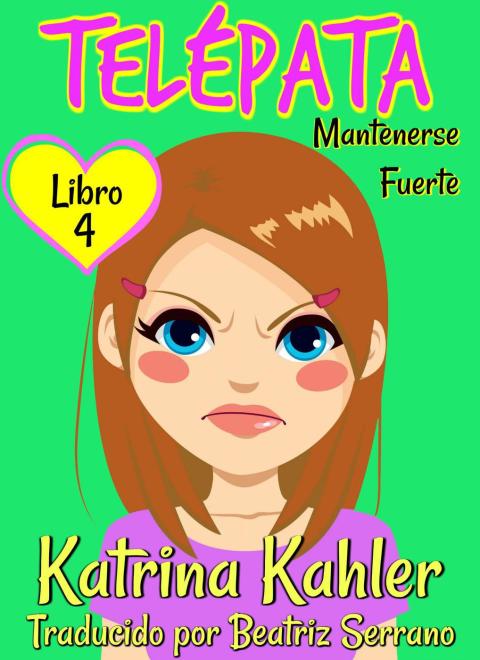 Cover image for book Telépata – Libro 4: Mantenerse Fuerte
