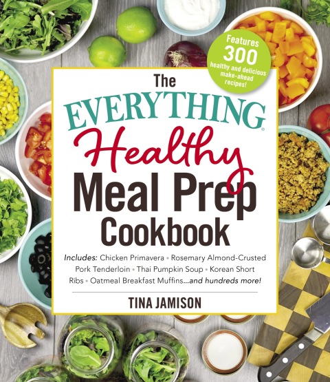 Cover image for book The Everything Healthy Meal Prep Cookbook