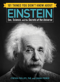Cover image: 101 Things You Didn't Know about Einstein 9781507206287