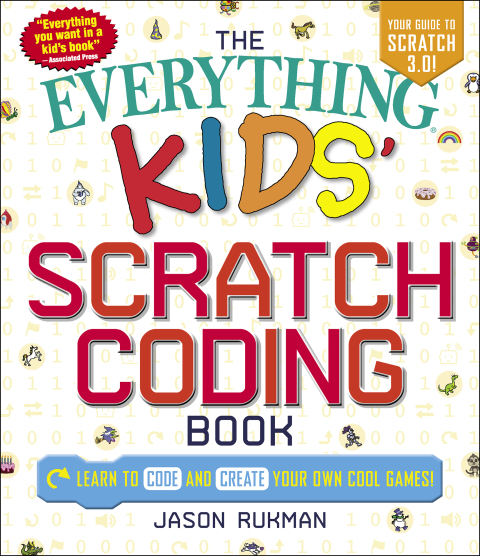 Cover image for book The Everything Kids' Scratch Coding Book